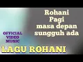 Download Lagu LAGU ROHANI PAGI MASA DEPAN SUNGGUH ADA - RUDY LOHO - OFFICIAL VIDEO MUSIC