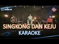 Download Lagu SINGKONG DAN KEJU KARAOKE NADA PRIA DANGDUT JADUL LORENZA