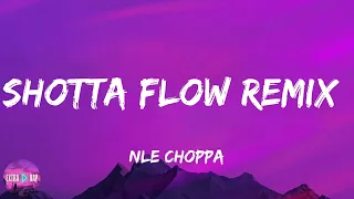 nle choppa shotta flow feat blueface remix lyrics 