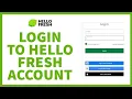 How to Login HelloFresh Account HelloFresh Login Page Online Sign In to your HelloFresh Account
