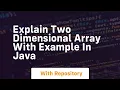 explain two dimensional array with example in java
