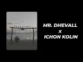 Mr Dhevall Leonardo - SANTE SANTE Feat Ichoon Kolin (Official Video Lirik)