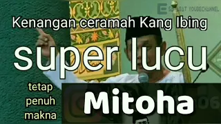 ceramah lucu kang ibing yang super lucu