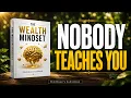 The Wealth Mindset Nobody Teaches You Full book