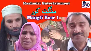 mangti koer part 1 kashmiri sad drama