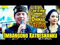 Download Lagu Dhimas Tedjo Imbangono Katresnanku KEMBANG RAWE Ojo Cidro TETESING TRESNO Kangening Ati GELANG KALUN