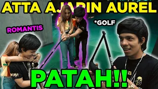atta ajarin aurel main golf romantis tapi patah