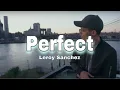 Perfect - Ed Sheeran | Cover Leroy Sanchez + Official Lyrics |BEST COVER|