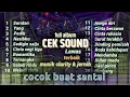 Lagu FUL ALBUM CEK SOUND LAWAS🔈TERBAIK SEPANJANG MASA🎶MUSIK CLARITY \u0026 JERNIH
