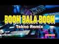 Download Lagu BOOM BALA BOOM ( TEKNO REMIX ) DJTIBZ REMIX 2024