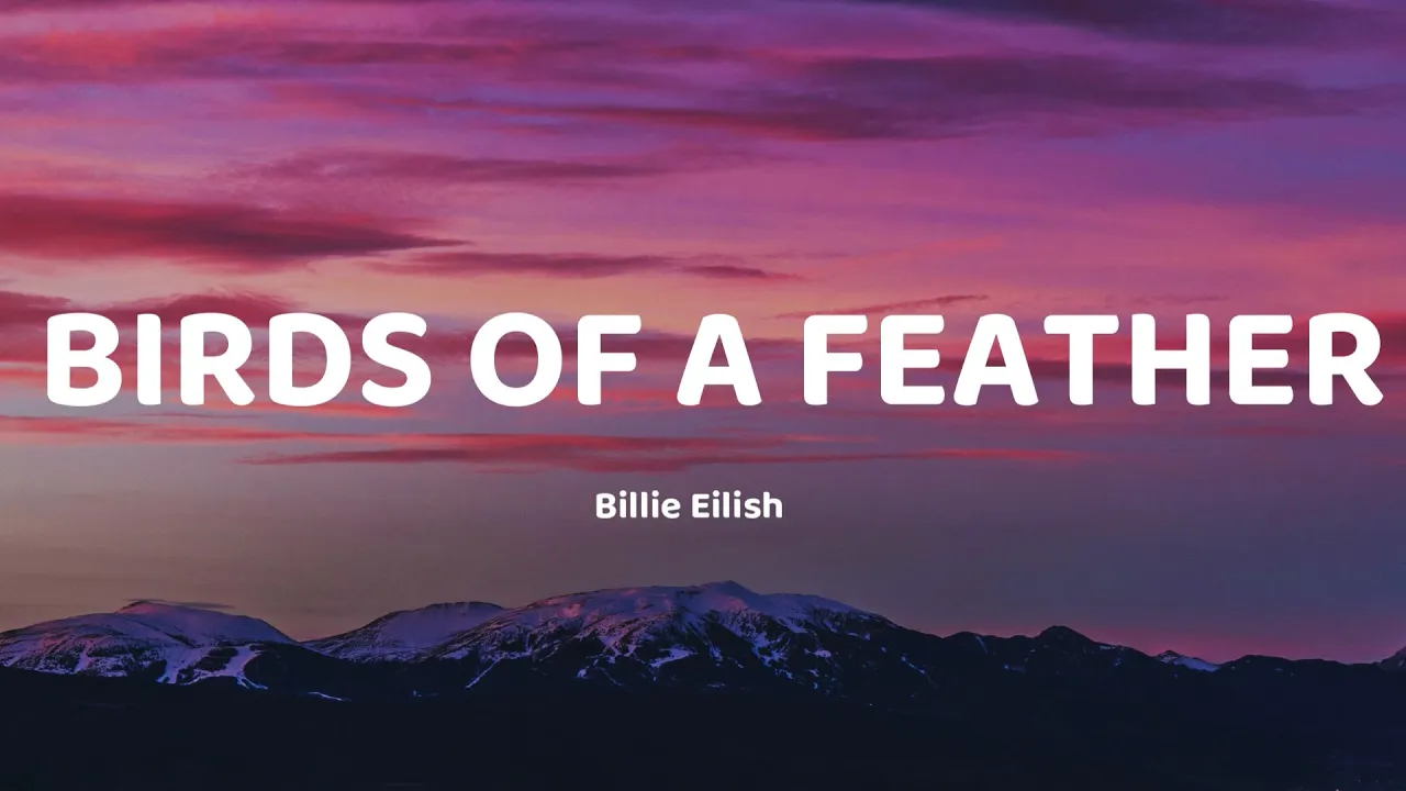 Billie Eilish - BIRDS OF A FEATHER (Lyrics) Billie Eilish - BIRDS OF A FEATHER (Lyrics)