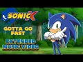 Sonic X - Gotta Go Fast - Extended Music Video