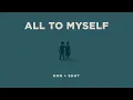 All to Myself - Dan + Shay