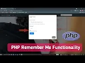 Remember Me in PHP PHP Login System PHP Tutorial for Beginners