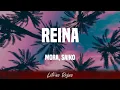 SAIKO Y MORA - REINA (LETRA)