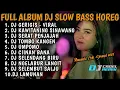Download Lagu DJ GERIGIS X KAWITANING SINAWANG SIMPATIK STYLE FULL ALBUM DJ SLOW BASS HOREG 2025 || DJ CADEL RMX