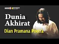 Download Lagu Dian Pramana Poetra ~ Dunia Akhirat (+Lyrics)