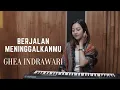 Download Lagu BERJALAN MENINGGALKANMU - GHEA INDRAWARI | COVER BY MICHELA THEA