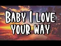 Lagu Baby I love your way - Big Mountain - / Letra - Lyrics/