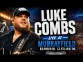 Luke Combs my kinda Saturday night tour Edinburgh night 2