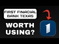 FIRST FINANCIAL BANK TEXAS APP REVIEW - WORTH DOWNLOADING EXPLAINED