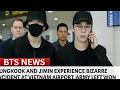 Download Lagu SHOCKING NEWS! Jungkook and Jimin experience a strange incident at Vietnam airport, ARMY is curious
