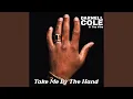 Download Lagu Take Me By The Hand