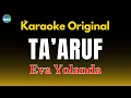 Lagu KARAOKE TAARUF - EVA YOLANDA