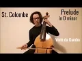Download Lagu Sainte Colombe - Prelude in D minor on Viola Da Gamba, French Baroque Viol Music, Filippo Lion