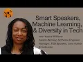 Smart Speakers Machine Learning and Diversity in Tech - Kesha Williams KeepCoding