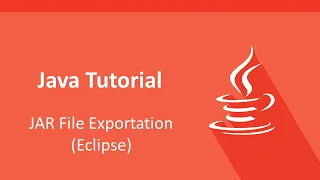 Java Tutorial - JAR File Exportation Eclipse