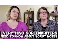 Everything Screenwriters Need To Know About Script Notes by Barbara Nicolosi Vicki Peterson