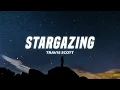 Travis Scott - Stargazing (Lyrics)