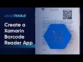 How To Create a Xamarin Barcode Reader Application With LEADTOOLS