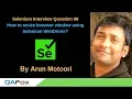 Selenium Interview Question 96 - How to resize browser window using Selenium WebDriver
