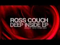 Ross Couch - Deep Inside  (Long Version)