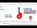 Solid Edge Tutorial Cam and Follower Animation