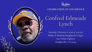 Celebrating The Life Legacy of Confred Edmeade Lynch