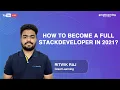 How to become a Full Stack Developer in 2021 Full Stack Web Developer tutorial Great Learning