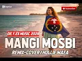 Mangi Mosbi | Remix Cover | HM | DE.Y.EX Music 2026