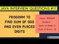 Java program to print sum of odd and even position digits Java Interview Questions