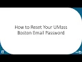 How to Reset Your UMass Boston Email Password