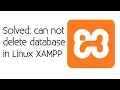 Solved can not delete database in Linux XAMPP How to delete a DataBase in XAMPP Linux