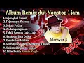 Lagu TERENAK‼️ALBUM 03 DANGDUT REMIX SYAHDU BASS SUPER EMPUK 🎶 LAGU DANGDUT TER ENAK JEDAG JEDUG BOSKUH 🎶