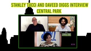 stanley tucci and daveed diggs interview central park