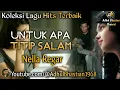 Download Lagu Lagu lawas yang paling banyak dicari ][ Untuk Apa Titip Salam ~ Nella Regar ][ Lagu hits terbaik