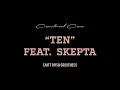 CENTRAL CEE - TEN FEAT SKEPTA