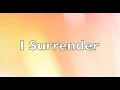 Download Lagu I Surrender - Hillsong Worship (1 hour) (Lyrics)