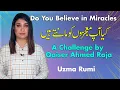 Download Lagu Do You Believe in Miracles | Response to A challenge by Qaiser Ahmed Raja | Uzma Rumi