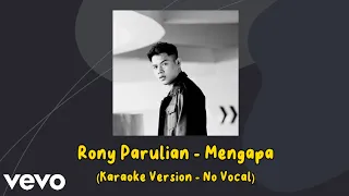 Download Rony Parulian - Mengapa (Karaoke Version - No Vocal) MP3